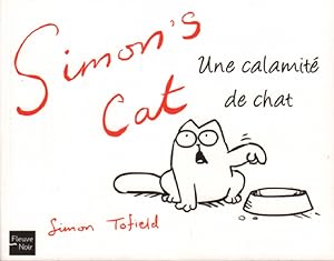 Simon's Cat / une calamité de chat