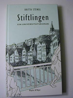 Seller image for Stiftlingen. Ein Universittsroman for sale by Antiquariat Fuchseck