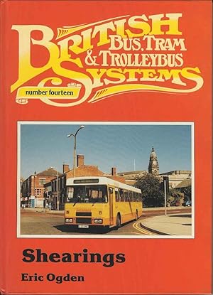 Image du vendeur pour British Bus Tram & Trolleybus Systems - Number Fourteen - Shearings mis en vente par Joy Norfolk, Deez Books