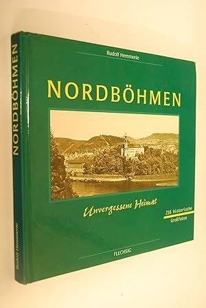 Nordböhmen: unvergessene Heimat.
