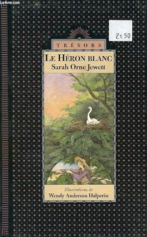 Imagen del vendedor de LE HERON BLANC a la venta por Le-Livre