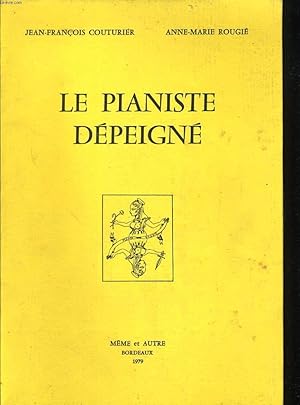 Seller image for LE PIANISTE DEPEIGNE for sale by Le-Livre