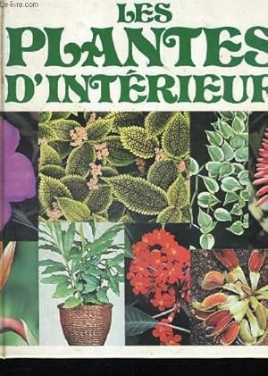 Bild des Verkufers fr LES PLANTES D'INTERIEUR. zum Verkauf von Le-Livre