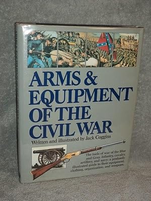 Imagen del vendedor de Arms and Equipment of the Civil War a la venta por Books by White/Walnut Valley Books