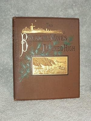 Image du vendeur pour The Breaking Waves Dashed High (The Pilgrim Fathers) mis en vente par Books by White/Walnut Valley Books