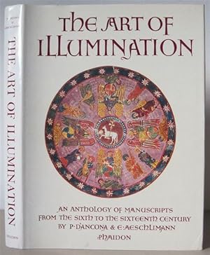 Bild des Verkufers fr The Art of Illumination, An Anthology of Manuscripts from the Sixth to the Sixteenth Century. zum Verkauf von David Strauss