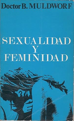 Imagen del vendedor de SEXUALIDAD Y FEMINIDAD a la venta por Librera Vobiscum