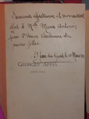 Georges Appia. Pasteur et professeur en Italie et a Paris. 1827 - 1910. Souvenirs réunis par sa f...