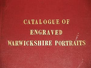 A catalogue of engraved portraits of nobility, gentry, clergymen and others born, resident or con...