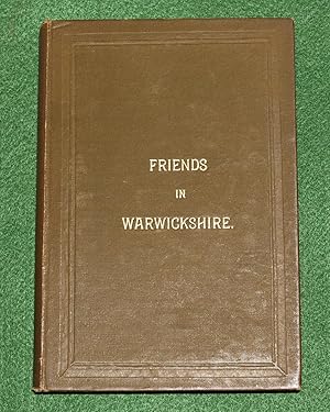 Friends in Warwickshire in the 17th and 18th centuries.