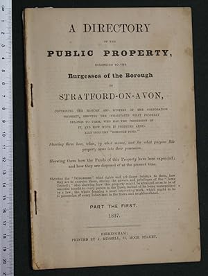 A directory of the public property belonging to the Burgesses of the Borough of Stratford-on-Avon...