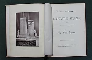 Stratford on Avon Corporation Records - The Guild Accounts. Reprinted from the Stratford on Avon ...