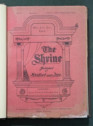 The Shrine published at Stratford upon Avon No 1 - 4 1902 - 1903. A quarterly magazine of life li...