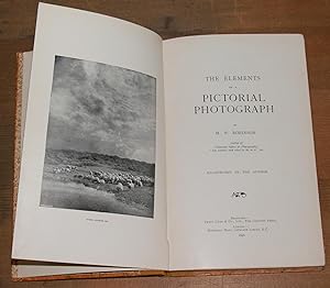 The elements of a pictorial photograph. Illustrated by the author