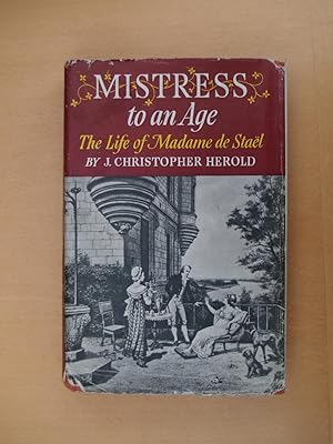 Imagen del vendedor de Mistress to an Age: The Life of Madame de Stael a la venta por Terry Blowfield