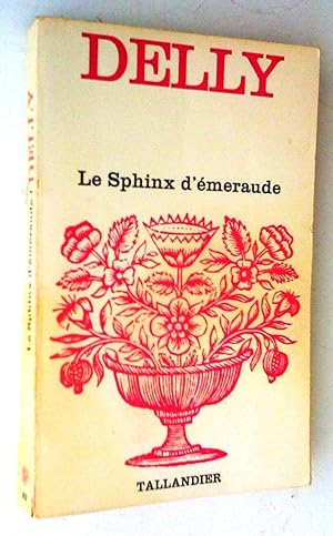 Le Sphinx d'émeraude; avec la suite: Bérengère, fille du roi (2 volumes)