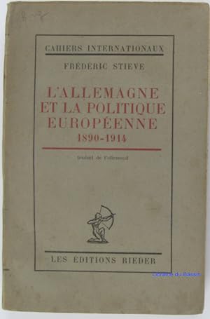 Seller image for L'Allemagne et la politique europenne 1890-1914 for sale by Librairie du Bassin