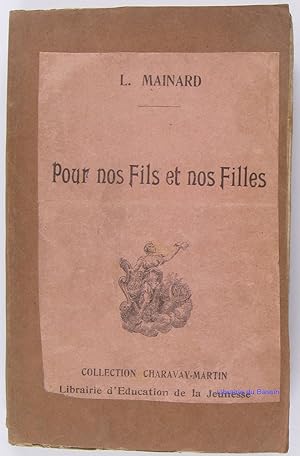 Seller image for Pour nos fils et nos filles La vie enfantine suivi de A travers la vie for sale by Librairie du Bassin