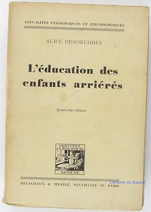 Bild des Verkufers fr L'ducation des enfants arrirs zum Verkauf von Librairie du Bassin