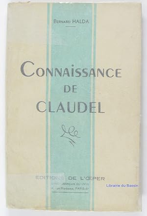 Seller image for Connaissance de Claudel for sale by Librairie du Bassin