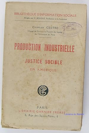 Image du vendeur pour Production Industrielle et Justice sociale en Amrique mis en vente par Librairie du Bassin