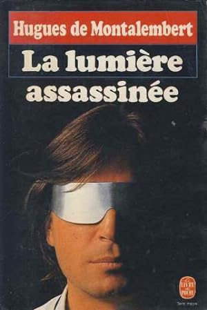 Seller image for La lumiere assassinee for sale by librairie philippe arnaiz