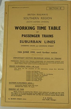 British Railways Southern Region (South Eastern Division) Working Time Tables of Passenger Trains...