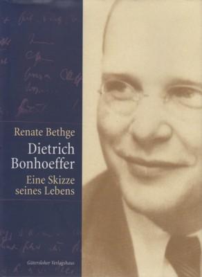 Dietrich Bonhoeffer : eine Skizze seines Lebens.