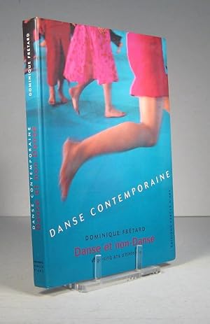 Danse contemporaine. Danse et non-danse. Vingt-cinq ans d'histoires