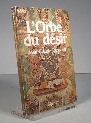 L'Orbe du désir. Essai