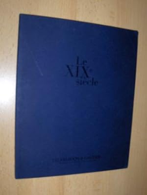 Bild des Verkufers fr LE XIXe siecle *. Catalogue. zum Verkauf von Antiquariat am Ungererbad-Wilfrid Robin