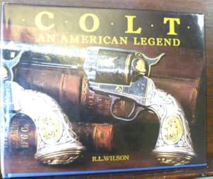 Bild des Verkufers fr COLT AN AMERICAN LEGEND zum Verkauf von Glenn Books, ABAA, ILAB