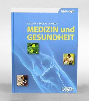 Medizin und Gesundheit. Gab - Gyn. (Band 6).