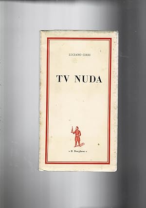 Imagen del vendedor de TV nuda, dizionario degli eroi televisivi. a la venta por Libreria Gull