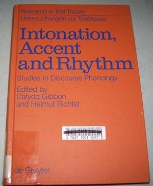 Seller image for Intonation, Accent and Rhythm: Studies in Discourse Phonology (Research in Text Theory Volume 8) for sale by Easy Chair Books