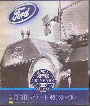 Seller image for Haynes 100 Years 1911-2011: A Century of Ford Service for sale by Lazy Letters Books