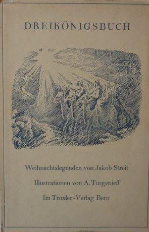 Dreikönigsbuch Weihnachtslegenden von Jakob Streit