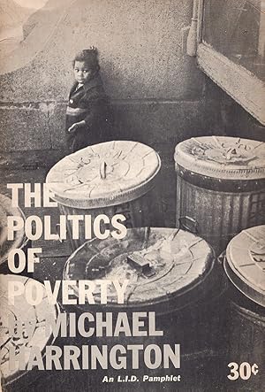 Imagen del vendedor de The Politics of Poverty (An L.I.D. Pamphlet) a la venta por Diatrope Books