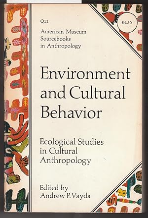 Environment and Cultural Behaviour : Ecological Studies in Cultural Anthropology