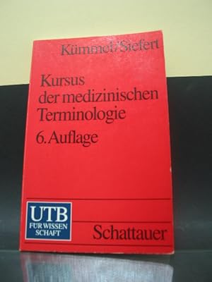 Seller image for Kursus der medizinischen Terminologie : Compact-Lehrbuch ; mit 2 Tabellen. Werner Friedrich Kmmel ; Helmut Siefert for sale by Antiquariat-Fischer - Preise inkl. MWST