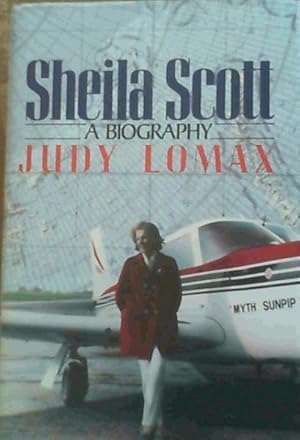 Immagine del venditore per Sheila Scott : A Biography venduto da Chapter 1