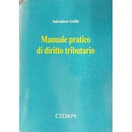 Immagine del venditore per Manuale pratico di diritto tributario venduto da Libreria Antiquaria Giulio Cesare di Daniele Corradi
