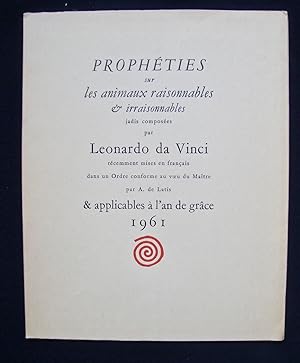 Prophéties sur les animaux raisonnables et irraisonnables jadis composées par Léonardo da Vinci r...