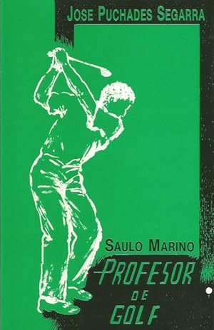 Seller image for SAULO MARINO PROFESOR DE GOLF for sale by Librovicios