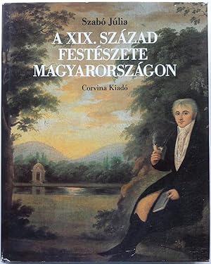 Seller image for A XIX. Szzad Festszete Magyarorszgon for sale by George Ong Books