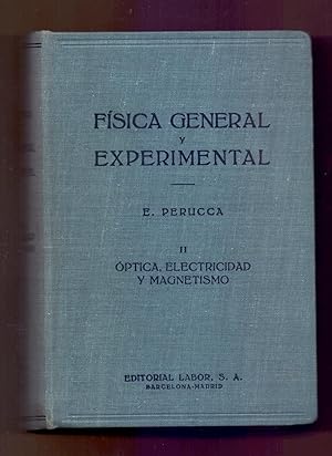 Seller image for FISICA GENERAL Y EXPERIMENTAL - TOMO II, OPTICA, ELECTRICIDAD Y MAGNETISMO for sale by Libreria 7 Soles