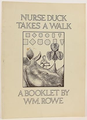Nurse Duck Takes a Walk: A Booklet By Wm. Rowe