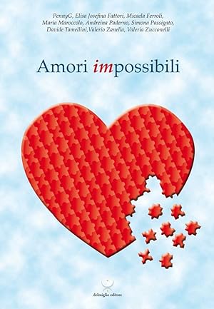 Seller image for Amori impossibili for sale by Libro Co. Italia Srl