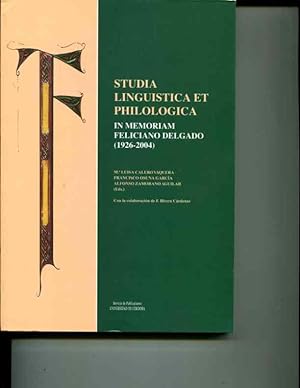 Seller image for Studia Linguistica Et Philologica: In Memoriam Feliciano Delgado, 1926-2004 (Spanish Edition) for sale by Orca Knowledge Systems, Inc.