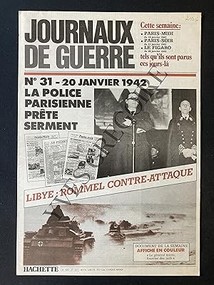 JOURNAUX DE GUERRE-N°31-20 JANVIER 1942-LA POLICE PARISIENNE PRETE SERMENT